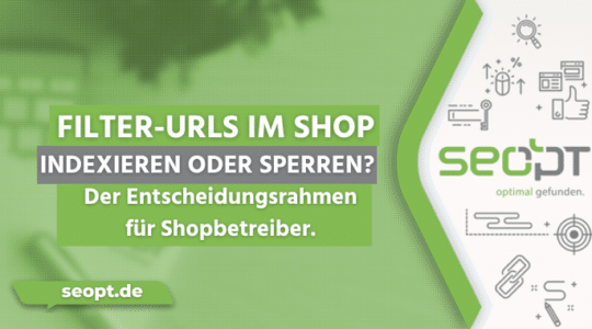 Facettennavigation SEO: Filter-URLs gezielt indexieren und steuern
