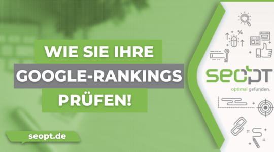 Google Rankings richtig prüfen