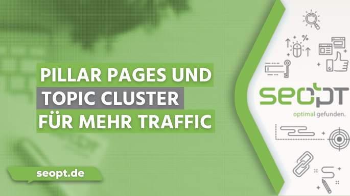 Pillar Pages & Topic Cluster für SEO